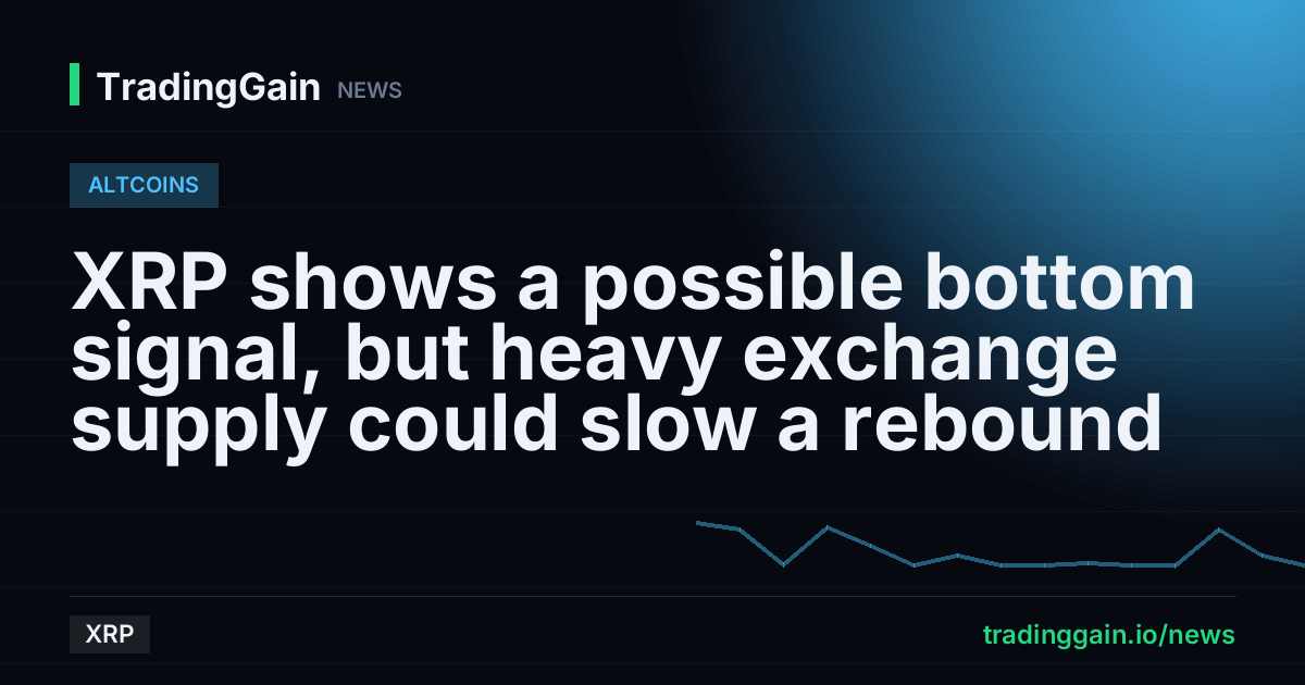 XRP shows a possible bottom signal, but heavy exchange supply could slow a rebound