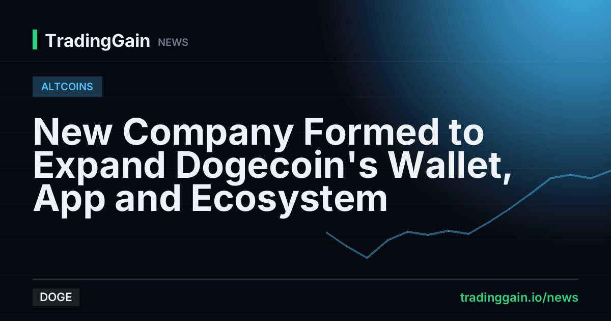 New Company Formed to Expand Dogecoin's Wallet, App and Ecosystem