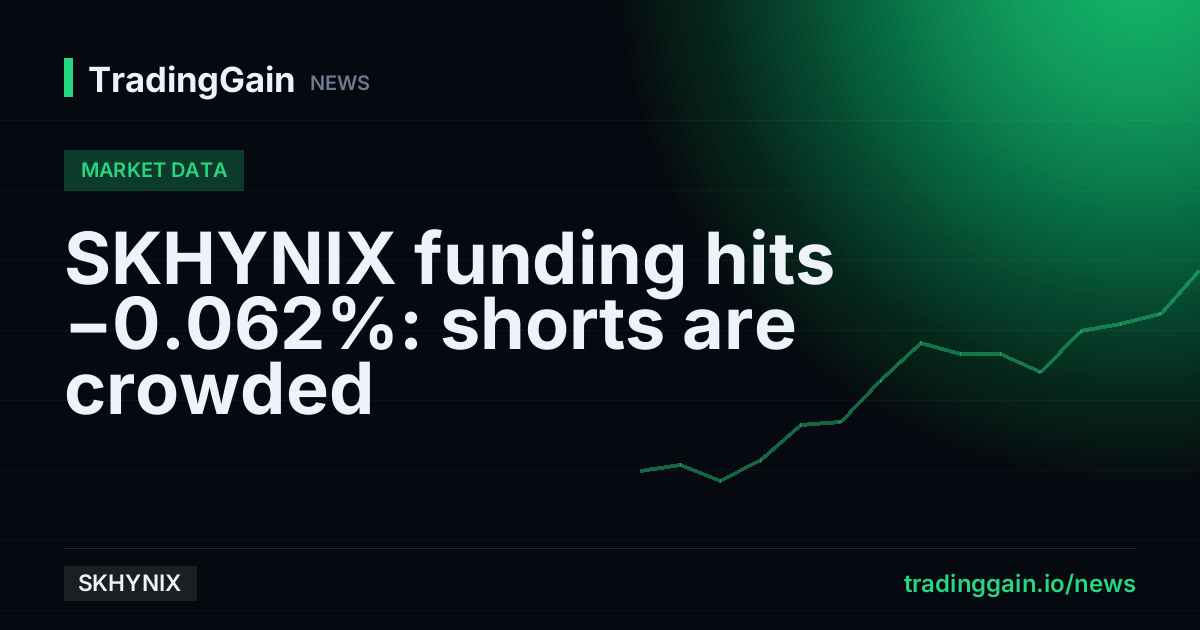SKHYNIX funding hits −0.062%: shorts are crowded