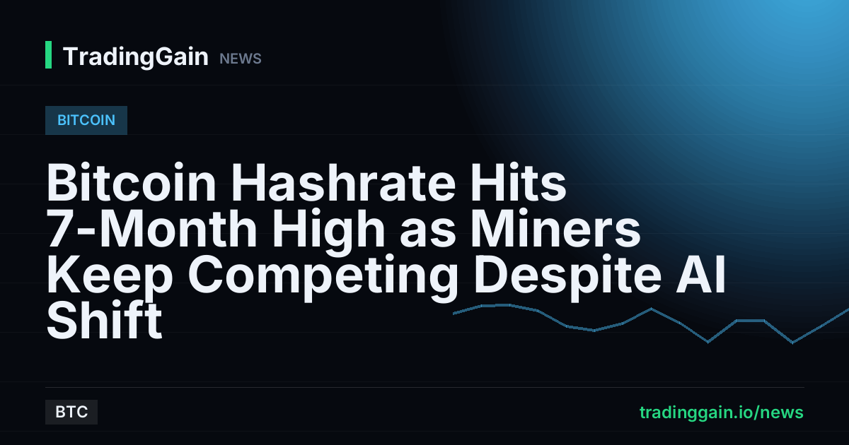Bitcoin Hashrate Hits 7-Month High as Miners Keep Competing Despite AI Shift