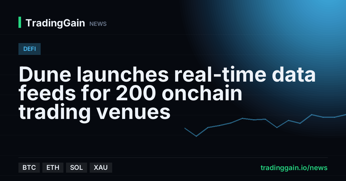 Dune launches real-time data feeds for 200 onchain trading venues