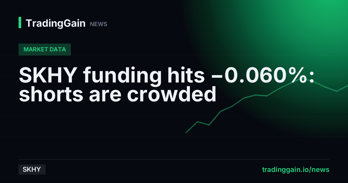 SKHY funding hits −0.060%: shorts are crowded