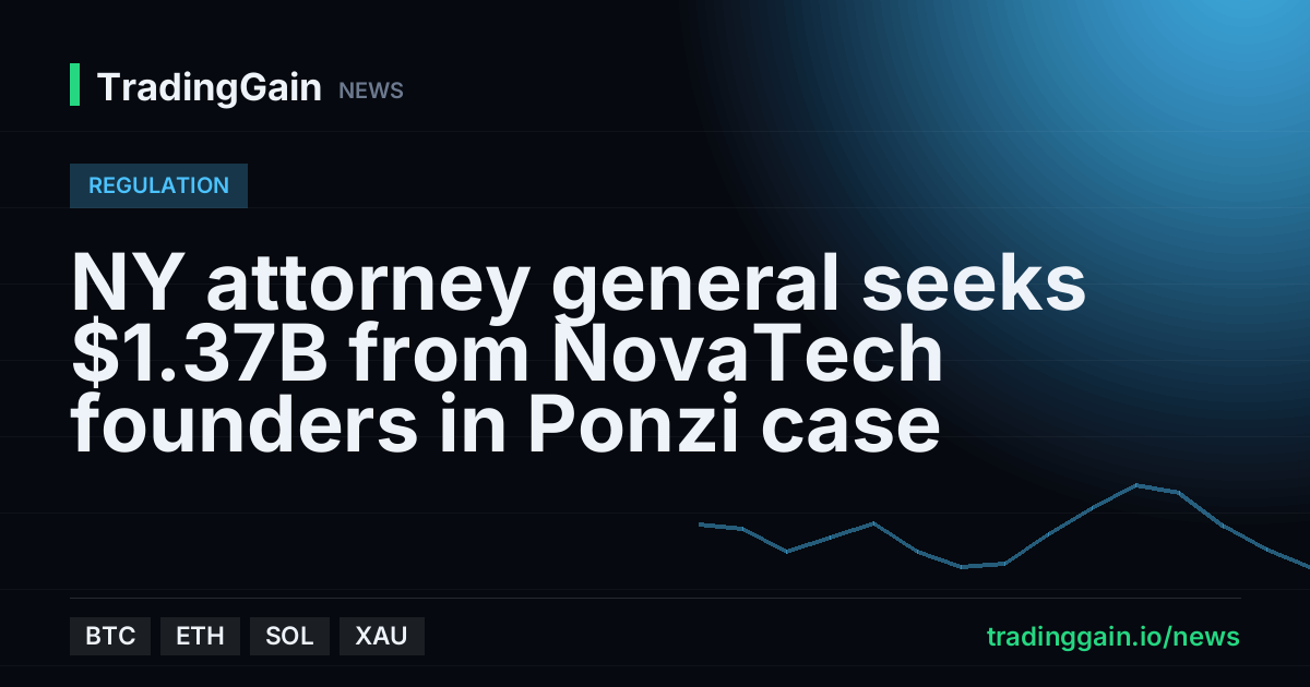 NY attorney general seeks $1.37B from NovaTech founders in Ponzi case