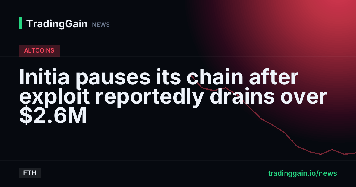 Initia pauses its chain after exploit reportedly drains over $2.6M