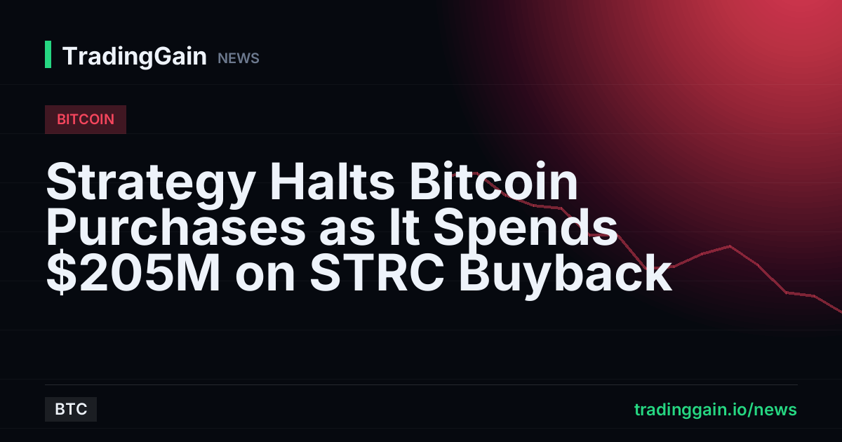 Strategy Halts Bitcoin Purchases as It Spends $205M on STRC Buyback