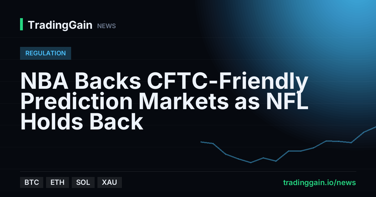 NBA Backs CFTC-Friendly Prediction Markets as NFL Holds Back