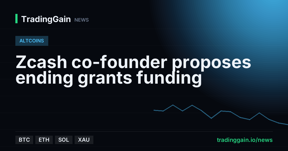 Zcash co-founder proposes ending grants funding