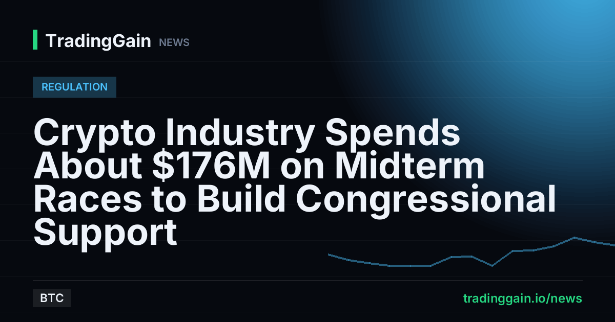 Crypto Industry Spends About $176M on Midterm Races to Build Congressional Support