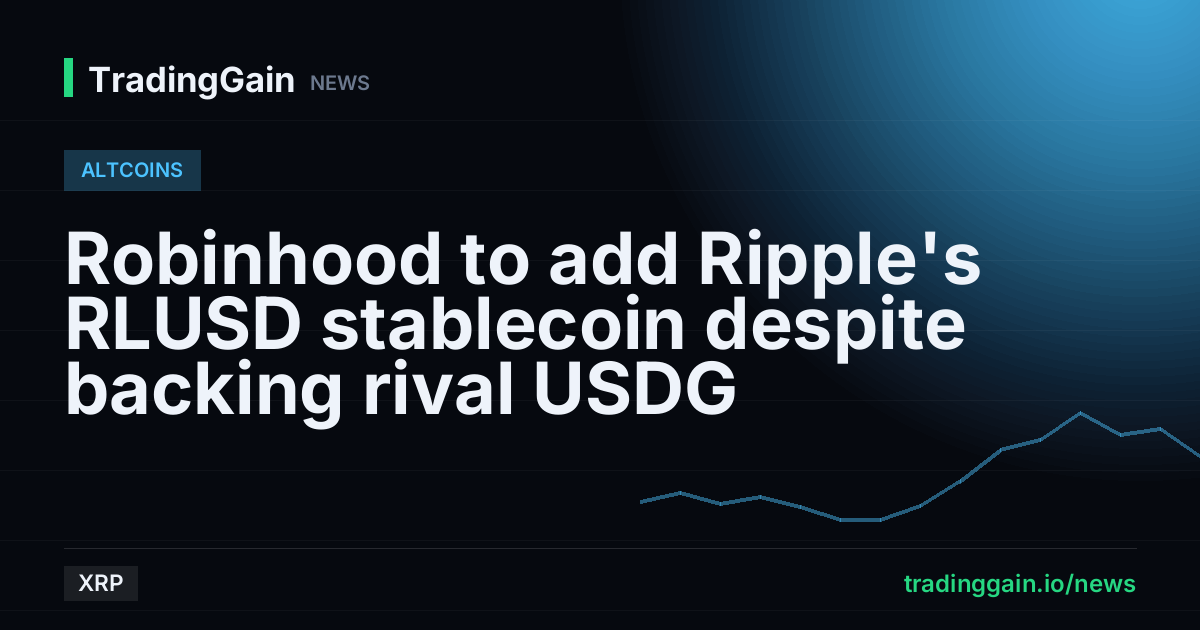 Robinhood to add Ripple's RLUSD stablecoin despite backing rival USDG