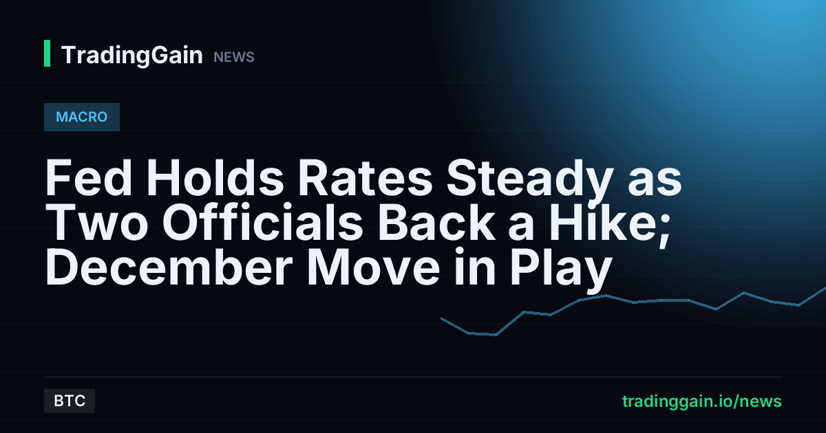 Fed Holds Rates Steady as Two Officials Back a Hike; December Move in Play
