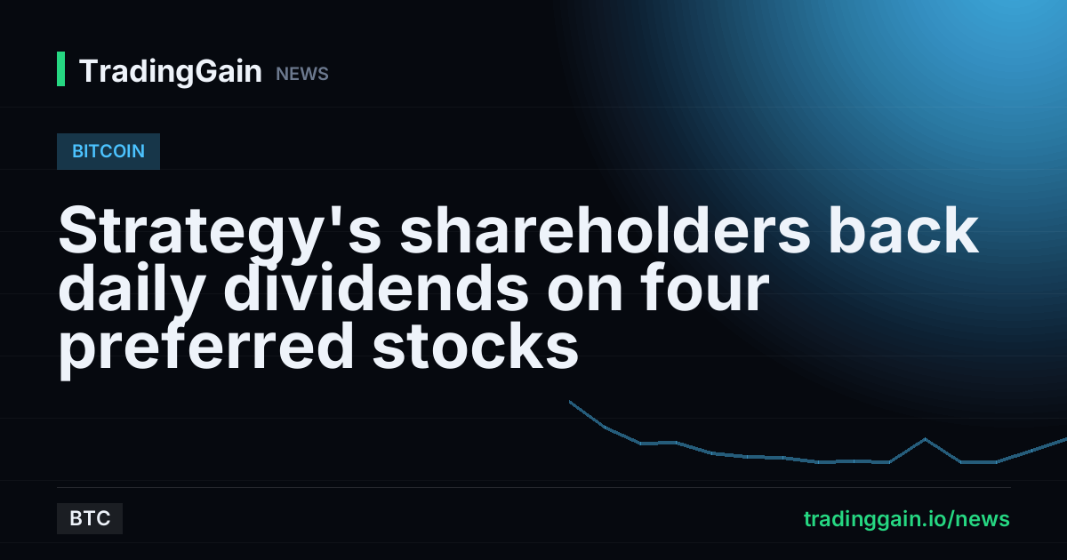 Strategy's shareholders back daily dividends on four preferred stocks