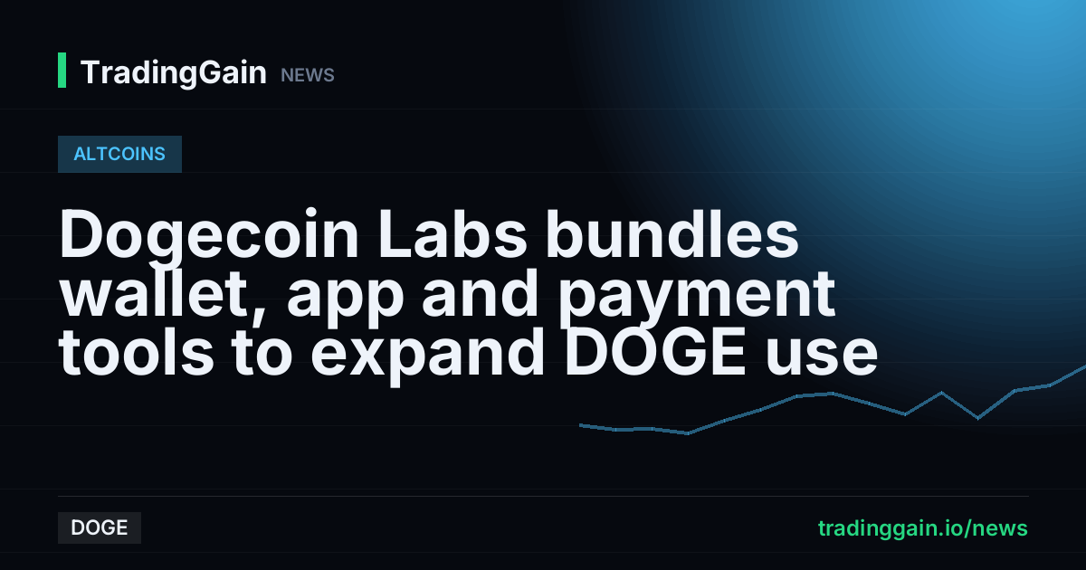 Dogecoin Labs bundles wallet, app and payment tools to expand DOGE use