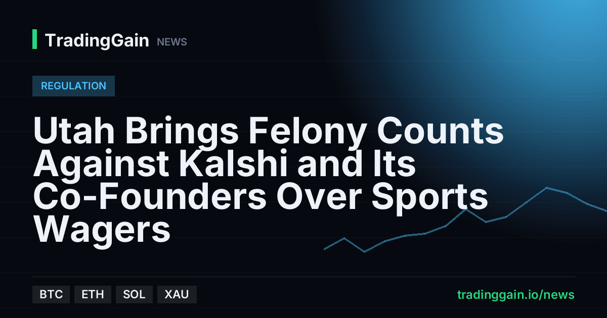 Utah Brings Felony Counts Against Kalshi and Its Co-Founders Over Sports Wagers