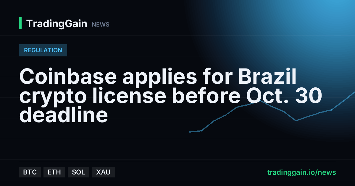 Coinbase applies for Brazil crypto license before Oct. 30 deadline