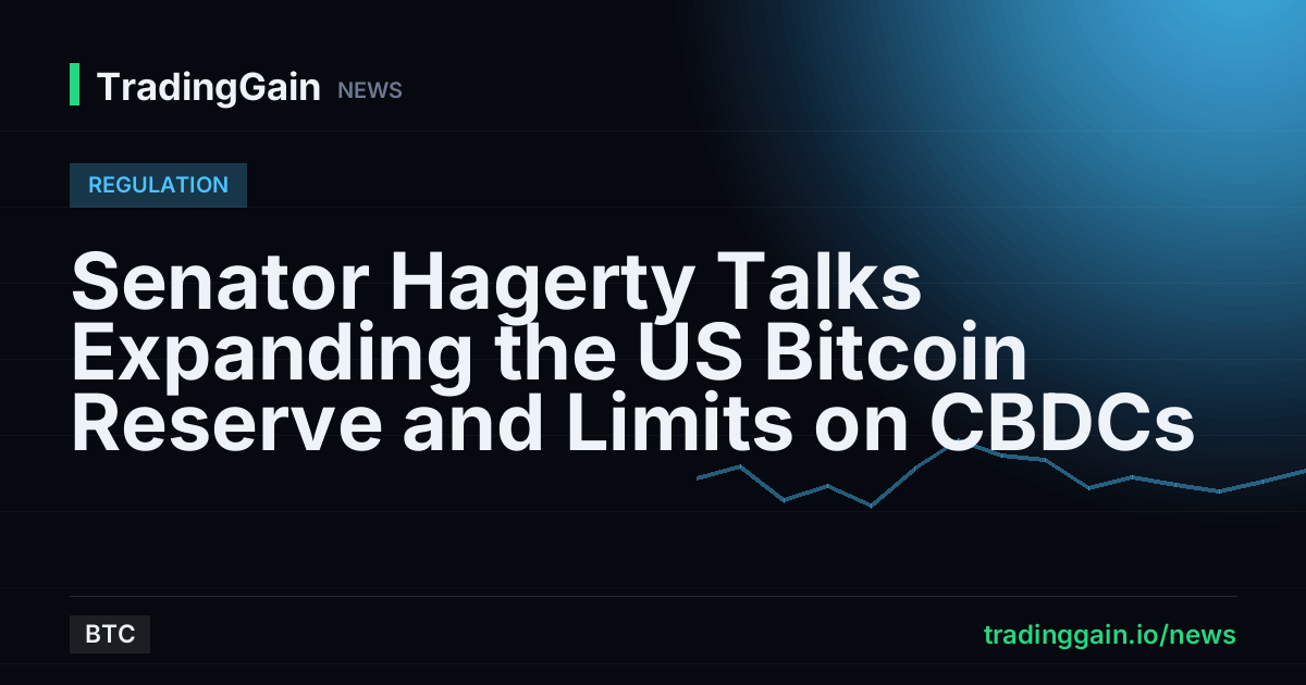 Senator Hagerty Talks Expanding the US Bitcoin Reserve and Limits on CBDCs