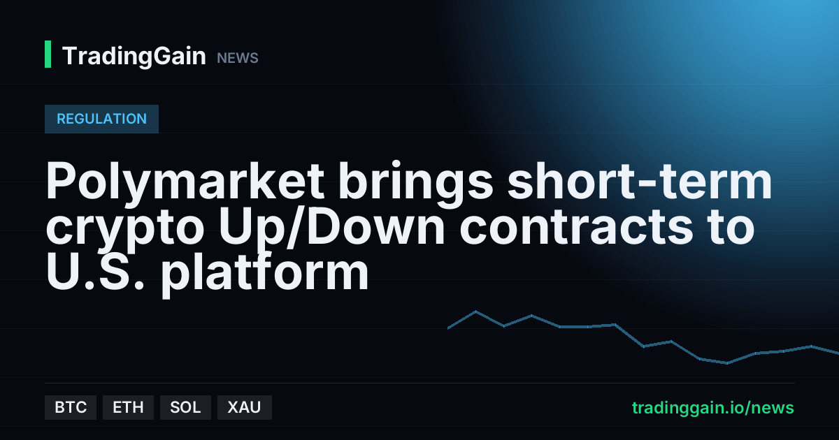 Polymarket brings short-term crypto Up/Down contracts to U.S. platform