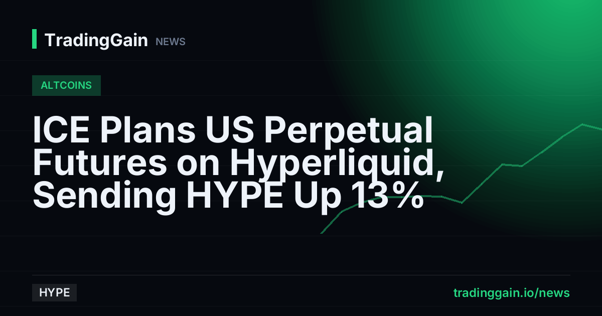 ICE Plans US Perpetual Futures on Hyperliquid, Sending HYPE Up 13%