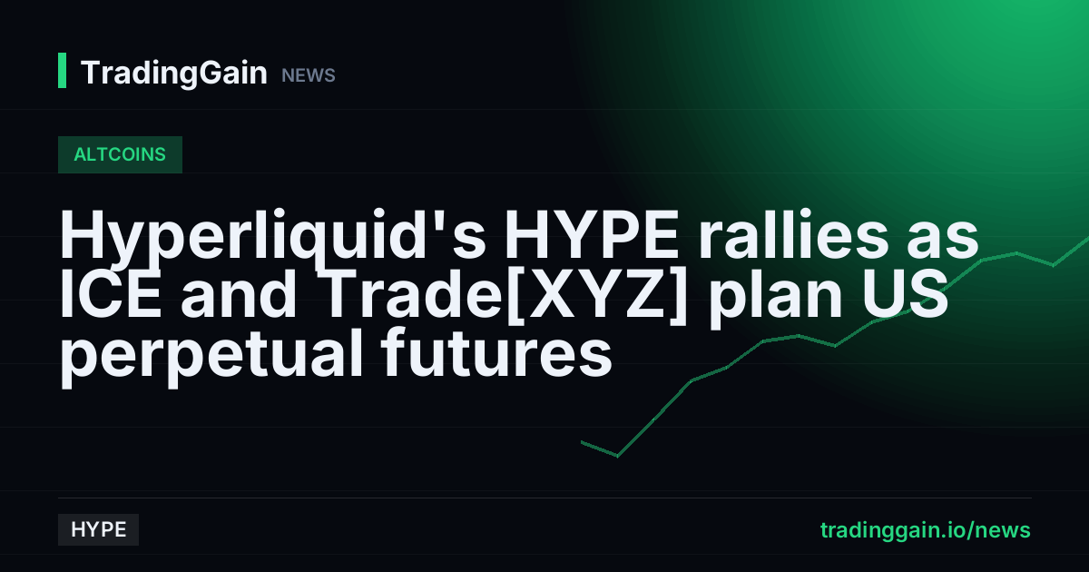 Hyperliquid's HYPE rallies as ICE and Trade[XYZ] plan US perpetual futures