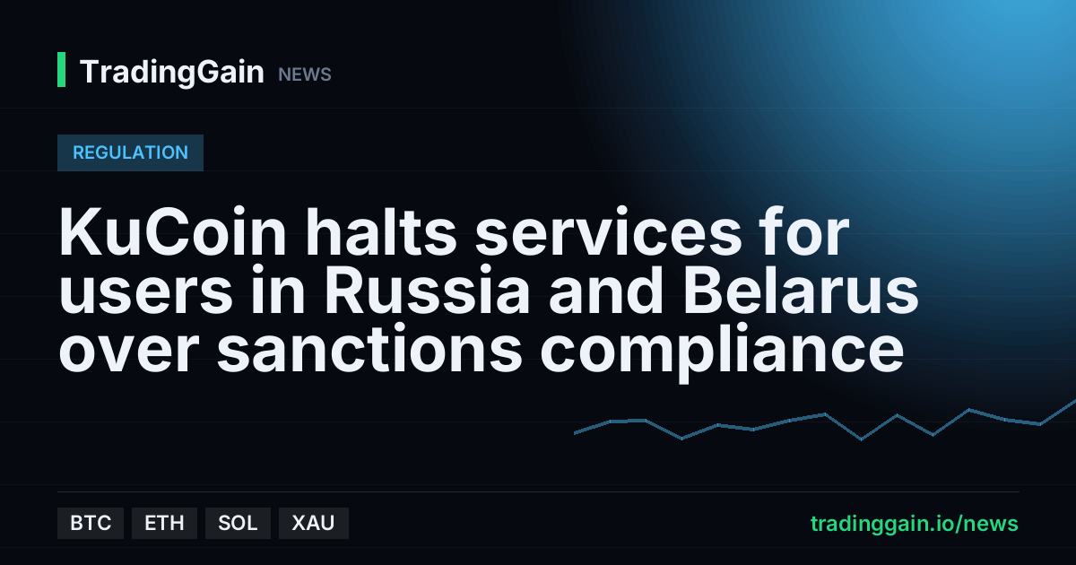 KuCoin halts services for users in Russia and Belarus over sanctions compliance